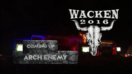 Arch Enemy 2016-08-06 Wacken, Germany - Wacken Open Air (Webcast 720p)