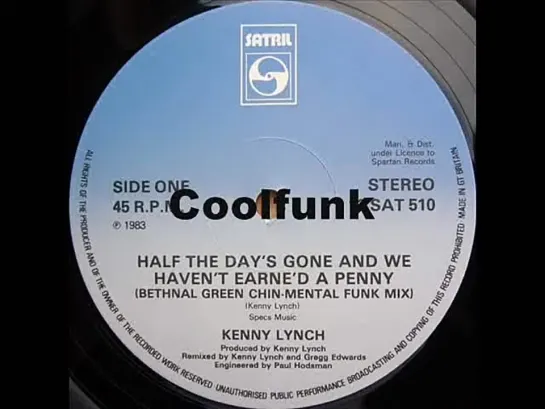 Kenny Lynch - Half The Days Gone And We Havent Earned A Penny (12 Inch 1983)