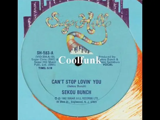 Sekou Bunch - Cant Stop Lovin You (12  Funk 1982)