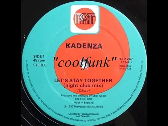 Kadenza - Lets Stay Together (12  Night Club Mix 1982)