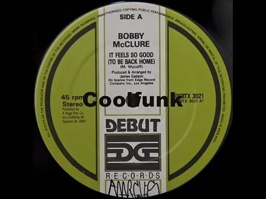 Bobby Mcclure - It Feels So Good (To Be Back Home)    12  Modern-Soul 1987