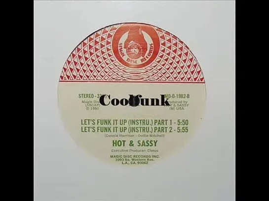 Hot  Sassy - Lets Funk It Up (12 Inch Part1 1980)