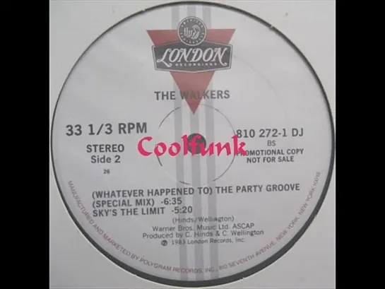 The Walkers - (Whatever Happened To) The Party Groove (12  Party Mix 1983)