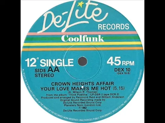 Crown Heights Affair - Your Love Makes Me Hot (12 Inch 1982)