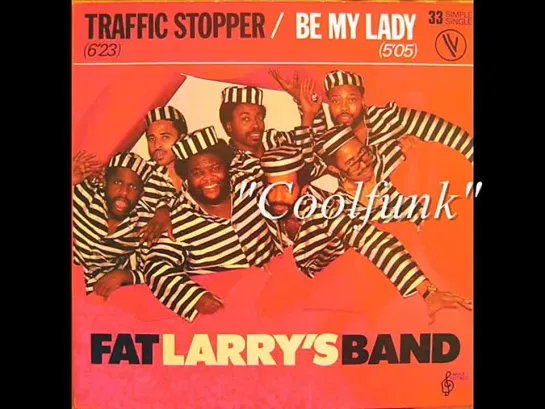 Fat Larrys Band - Traffic Stopper (12  Funk 1982)