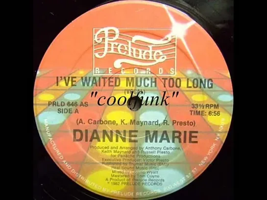 Dianne Marie - Ive Waited Much Too Long (12  Disco-Funk 1982)