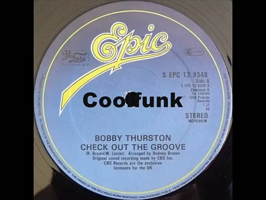 Bobby Thurston - Check Out The Groove (12  Disco-Funk 1980)