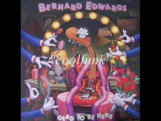 Bernard Edwards - Your Love Is Good To Me (Funk 1983)