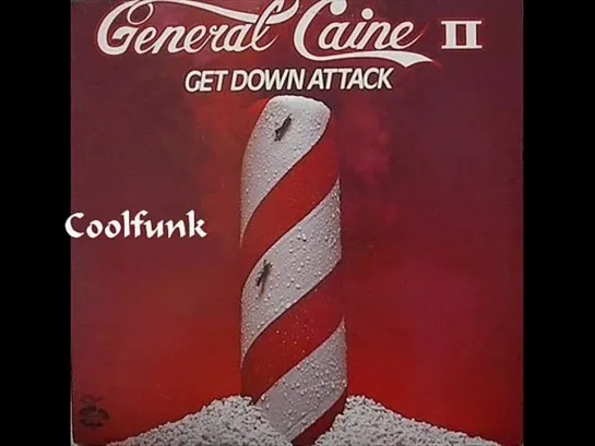 General Caine - Get Down Attack (Funk 1980)