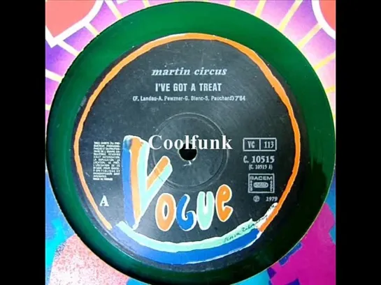 Martin Circus - Ive Got A Treat (12  Electro-Disco 1979)