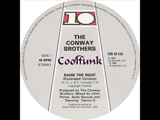 The Conway Brothers - Raise The Roof (12  Extended 1985)