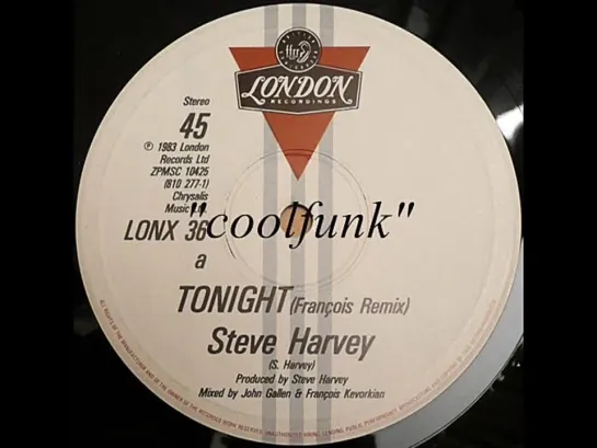 Steve Harvey - Tonight (12  Françpis Remix 1983)