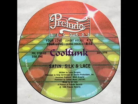 Satin, Silk  Lace - Your Love (12  Extended 1986)