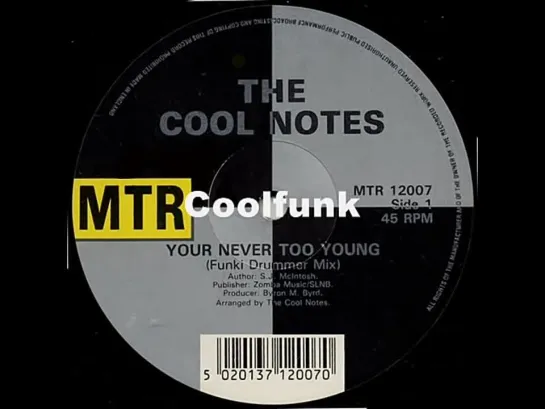 The Cool Notes - Your Never Too Young (12  Cool Funk 1985)