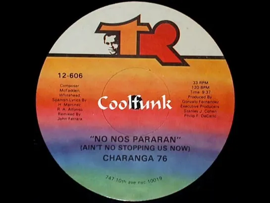 Charanga 76 -  No Nos Pararan (Aint No Stopping Us Now)