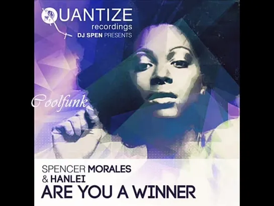 Spencer Morales  Hanlei - Are You A Winner (Dj Spen Original Vocal Mix)