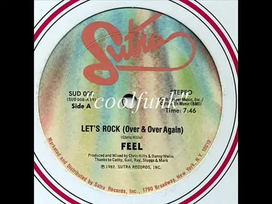 Feel -  Lets Rock (Over  Over Again)    12  Funk 1982