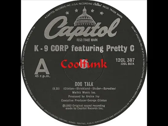 K-9 Corp Feat Pretty C - Dog Talk (12  Hip Hop P-Funk 1983)