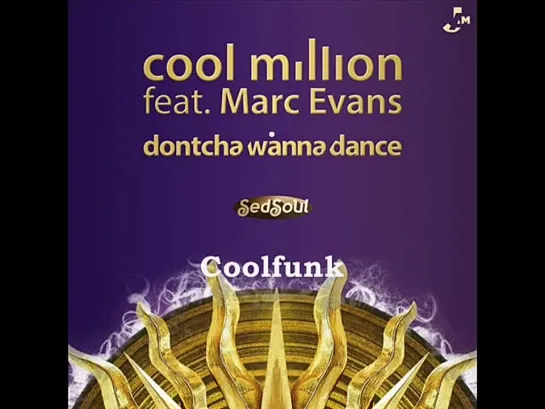 Cool Million Feat Marc Evans - Dontcha Wanna Dance (12  Mix 2014)