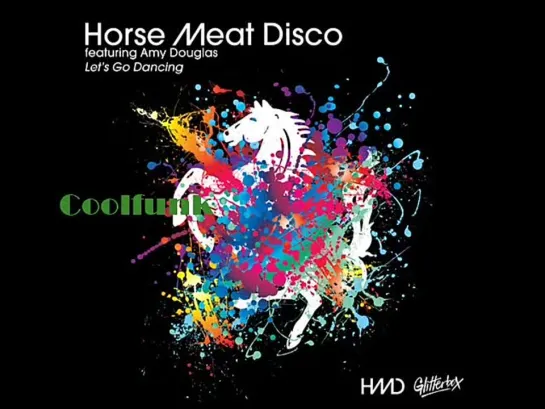 Horse Meat Disco Feat. Amy Douglas - Lets Go Dancing (Dimitri From Paris Remix)