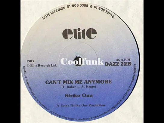 Strike One - Cant Mix Me Anymore (12  Boogie-Funk 1983)