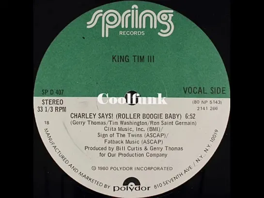 King Tim Iii - Charley Says! (Roller Boogie Baby) 12 Inch 1980