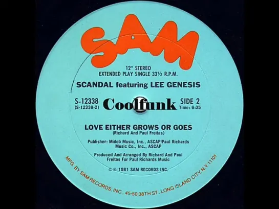 Scandal Feat. Lee Genesis - Love Either Grows Or Goes (12 Inch 1981)