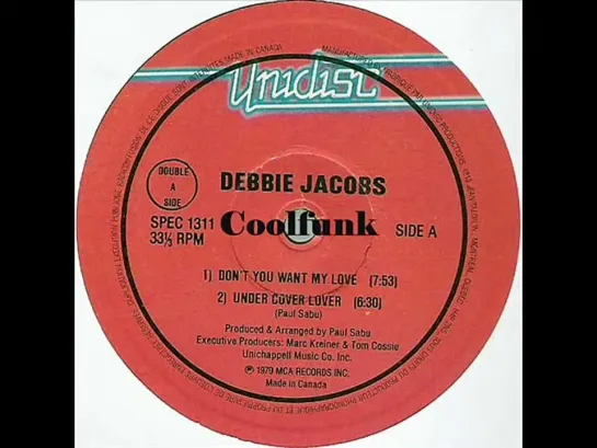 Debbie Jacobs - Dont You Want My Love (12  Disco 1979)