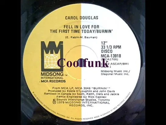 Carol Douglas - Fell In Love For The First Time Today   Burnin (12 Inch 1979)