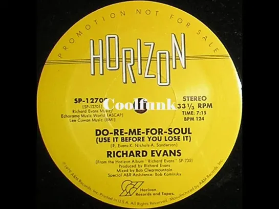 Richard Evans - Do Re Me For Soul (Use It Before You Lose It)    12 Inch 1979