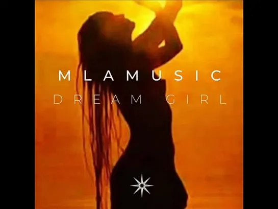 Mlamusic  -  Dream Girl