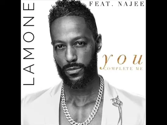 Lamone Feat Najee  - You Complete Me