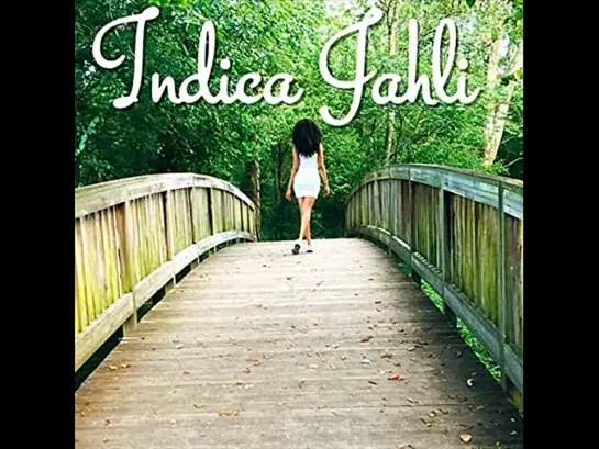 Indica Jahli  -  Thinking About The Day