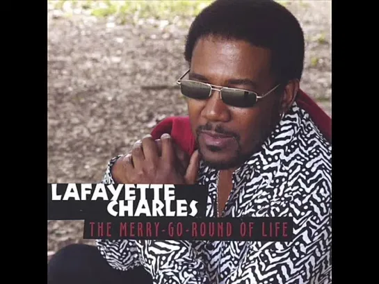 Lafayette Charles  -  The Merry-Go-Round Of Life