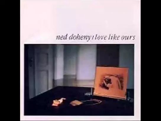 (1991) Ned Doheny - Touched By Love