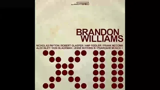 (2014) Brandon Williams (feat. Frank McComb) - Feel Free