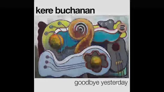 (2014) Kere Buchanan - Slippin Away