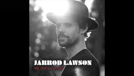 (2020) Jarrod Lawson - Be The Change