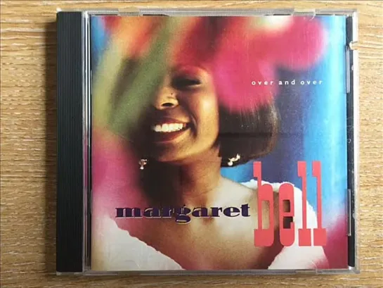 Margaret Bell  -  Over And Over