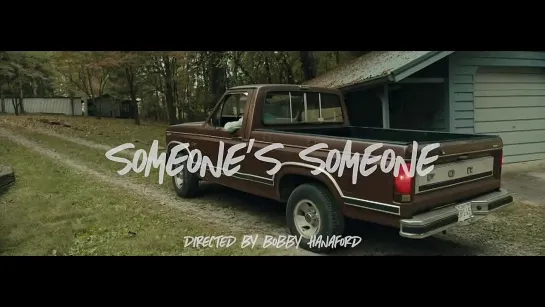 Walker County - Someones Someone (Official Music Video)