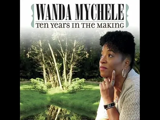 Wanda Mychele  -  Hardly Need To Say