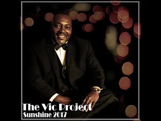 The Vic Project  -  So Sexy