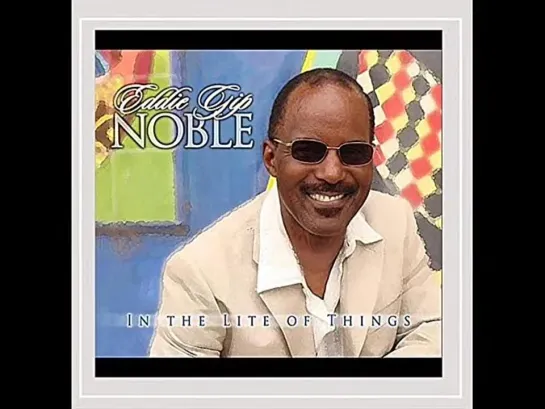 Eddie Gip Noble  -  Dont Want To Be Alone Tonight