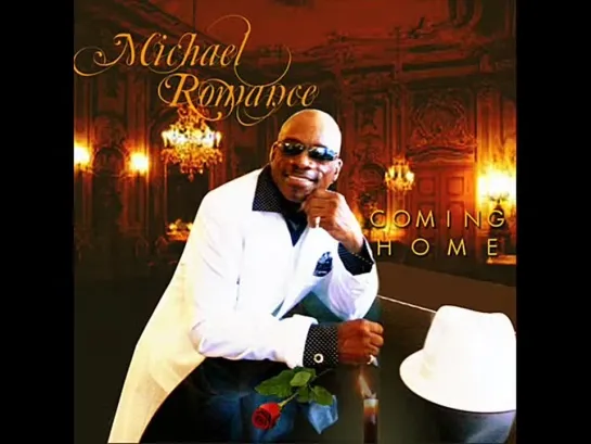 Michael Romance  -  Coming Home