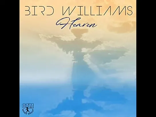 Bird Williams  -  Heaven