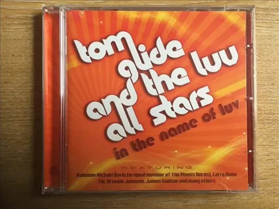 Tom Glide And The Luv All Stars Feat Orlando Johnson  -  Crazy