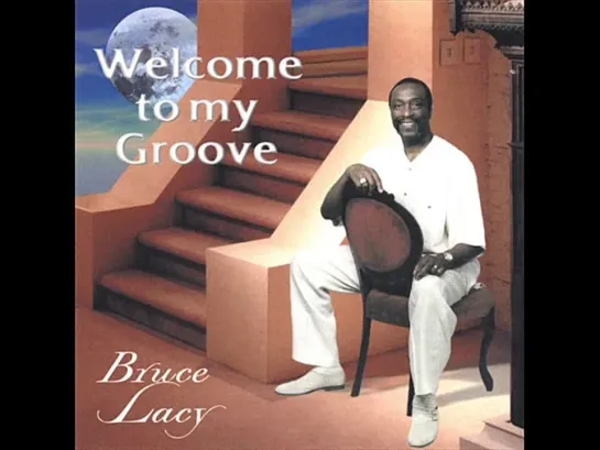 Bruce Lacy  -  It Only Took One Time