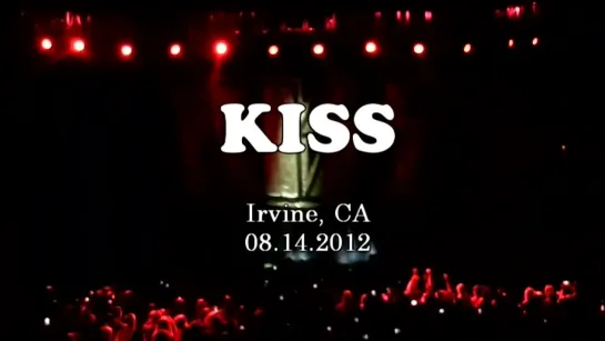 KISS 2012.08.14 Irvine,CA Verizon Wireless Theatre     Multicam