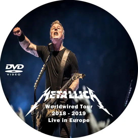 Metallica Worldwired Tour 2018  Live in Europe(2)