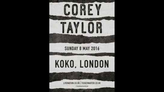 Corey Taylor - 2016-05-08 KOKO, London, England [1080p]